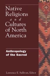 E-book, Native Religions and Cultures of North America : Anthropology of the Sacred, Sullivan, Lawrence, Continuum