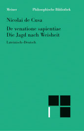 E-book, De venatione sapientiae. Die Jagd nach Weisheit : Zweisprachige Ausgabe (lateinisch-deutsche Parallelausgabe, Heft 24), Felix Meiner Verlag