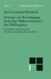 E-book, Beiträge zur Berichtigung bisheriger Mißverständnisse der Philosophen (I) : das Fundament der Elementarphilosophie betreffend, Felix Meiner Verlag