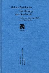 E-book, Der Anfang der Geschichte : Studien zur Ursprungsdebatte im 18. Jahrhundert, Felix Meiner Verlag