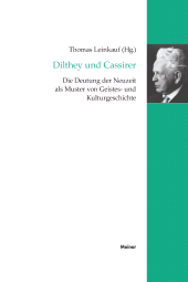 E-book, Dilthey und Cassirer : Die Deutung der Neuzeit als Muster von Geistes- und Kulturgeschichte, Felix Meiner Verlag