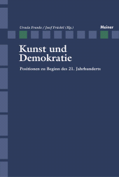 E-book, Kunst und Demokratie : Positionen zu Beginn des 21. Jahrhunderts, Felix Meiner Verlag