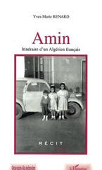 E-book, Amin : Itinéraire d'un algérien français, RENARD, Yves-Marie, L'Harmattan