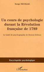 eBook, Cours de psychologie durant la Révolution française de 1789 : Le traité de psychographie de Benoni Debrun, L'Harmattan