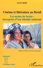 E-book, Cinema et litterature au Bresil : Les mythes du Sertao. Emergence d'une identité nationale, L'Harmattan