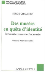 E-book, Des musées en quête d'identité : Écomusée versus technomusée, Chaumier, Serge, L'Harmattan