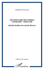 E-book, Dictionnaire des verbes tachelhit - francais : (Parler berbère du sud du Maroc), L'Harmattan