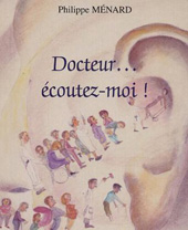 E-book, DocteurâÂÂ¦ écoutez-moi !, Menard, Philippe, L'Harmattan