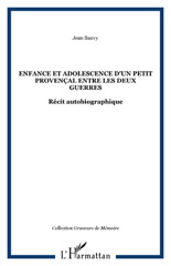 E-book, Enfance et adolescence d'un petit provençal entre les deux guerres : Récit autobiographique, L'Harmattan