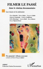eBook, Filmer le passe dans le cinema documentaire : Les traces et la mémoire, L'Harmattan
