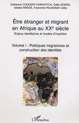 E-book, Etre étranger et migrant en Afrique au XXè siècle : Enjeux identitaires et modes d'insertion : Politiques migratoires et construction des identités, L'Harmattan