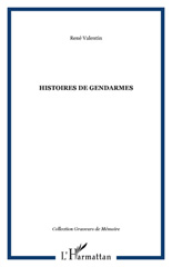 eBook, Histoires de gendarmes, Valentin, René, L'Harmattan