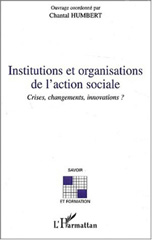 E-book, Institutions et organisations de l'action sociale : Crises, changements, innovations ?, L'Harmattan