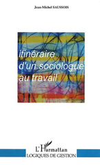 E-book, Itineraire d'un sociologue au travail, L'Harmattan