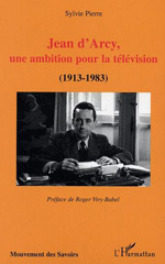 eBook, Jean d'Arcy : Une ambition pour la télévision - 1913-1983, L'Harmattan