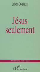 E-book, Jésus seulement, L'Harmattan