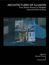 E-book, Architectures of Illusion : From Motion Pictures to Navigable Interactive Environments, Intellect