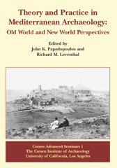 E-book, Theory and Practice in Mediterranean Archaeology : Old World and New World Perspectives, ISD