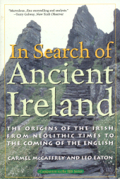 eBook, In Search of Ancient Ireland : The Origins of the Irish from Neolithic Times to the Coming of the English, Ivan R. Dee