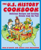 E-book, The U.S. History Cookbook : Delicious Recipes and Exciting Events from the Past, Jossey-Bass