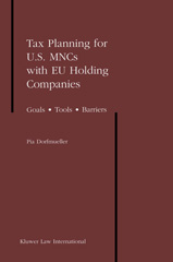 E-book, Tax Planning for U.S. MNCs with EU Holding Companies, Dorfmueller, Pia., Kluwer Law International