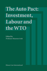 E-book, The Auto Pact : Investment, Labour and the WTO, Kluwer Law International