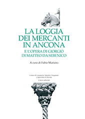 eBook, La Loggia dei Mercanti in Ancona e l'opera di Giorgio di Matteo da Sebenico, Il Lavoro Editoriale