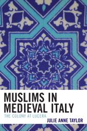 E-book, Muslims in Medieval Italy : The Colony at Lucera, Lexington Books