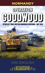 E-book, Operation Goodwood : Attack by Three British Armoured Divisions July 1944, Pen and Sword