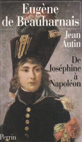 eBook, Eugène de Beauharnais : De Joséphine à Napoléon, Perrin (réédition numérique FeniXX)