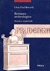 E-book, Restauro archeologico : storia e materiali, Vlad Borrelli, Licia, Viella