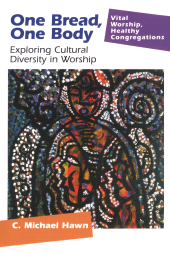 E-book, One Bread, One Body : Exploring Cultural Diversity in Worship, Rowman & Littlefield