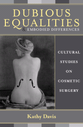E-book, Dubious Equalities and Embodied Differences : Cultural Studies on Cosmetic Surgery, Rowman & Littlefield