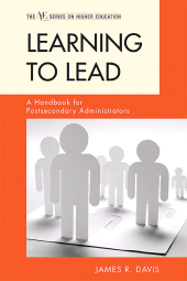 E-book, Learning to Lead : A Handbook for Postsecondary Administrators, Rowman & Littlefield