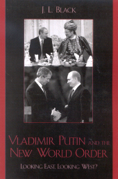 E-book, Vladimir Putin and the New World Order : Looking East, Looking West?, Rowman & Littlefield