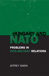 E-book, Hungary and NATO : Problems in Civil-Military Relations, Rowman & Littlefield