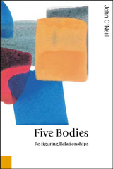 E-book, Five Bodies : Re-figuring Relationships, Oâ²Neill, John, Sage