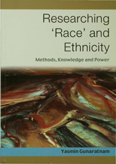 E-book, Researching 'Race' and Ethnicity : Methods, Knowledge and Power, Sage