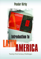 E-book, Introduction to Latin America : Twenty-First Century Challenges, Kirby, Peadar, Sage