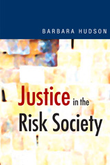 E-book, Justice in the Risk Society : Challenging and Re-affirming 'Justice' in Late Modernity, Sage