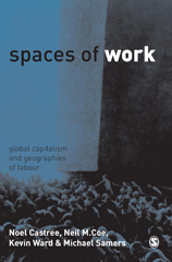 E-book, Spaces of Work : Global Capitalism and Geographies of Labour, Sage