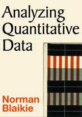 E-book, Analyzing Quantitative Data : From Description to Explanation, Blaikie, Norman, Sage
