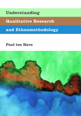E-book, Understanding Qualitative Research and Ethnomethodology, Ten Have, Paul, Sage