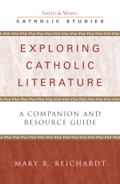 E-book, Exploring Catholic Literature : A Companion and Resource Guide, Sheed & Ward