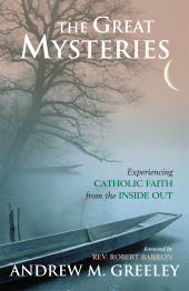 E-book, The Great Mysteries : Experiencing Catholic Faith from the Inside Out, Sheed & Ward