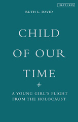 eBook, Child of Our Time, David, Ruth L., I.B. Tauris