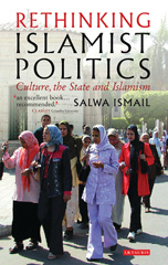 eBook, Rethinking Islamist Politics, Ismail, Salwa, I.B. Tauris