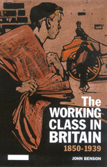 eBook, The Working Class in Britain, Benson, John, I.B. Tauris