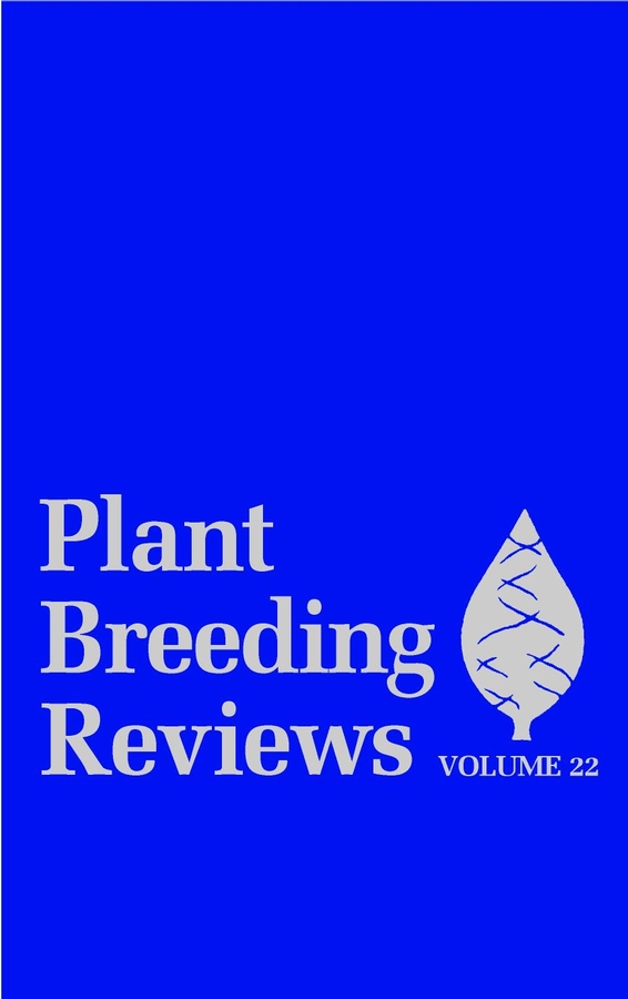 E-book, Plant Breeding Reviews, Volume 22, John Wiley & Sons