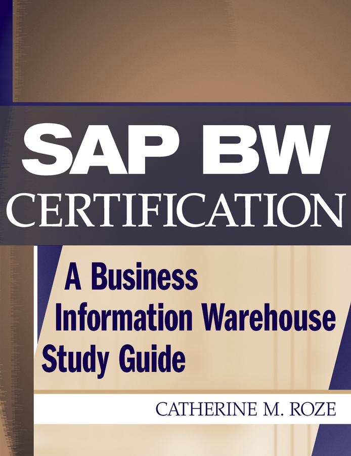 E-book, SAP BW Certification : A Business Information Warehouse Study Guide, John Wiley & Sons